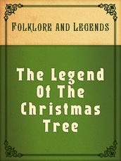 The Legend Of The Christmas Tree