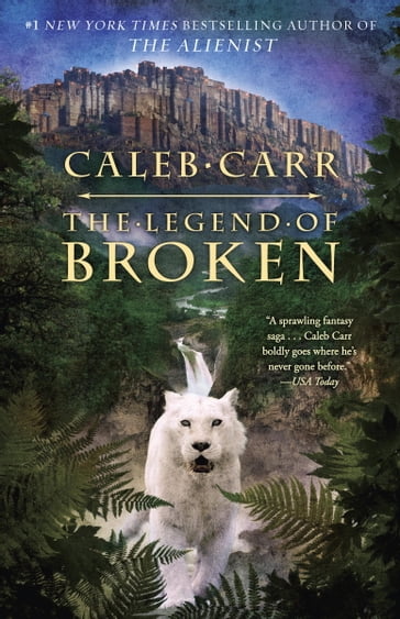 The Legend of Broken - Caleb Carr