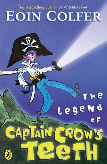 The Legend of Captain Crow's Teeth - Eoin Colfer