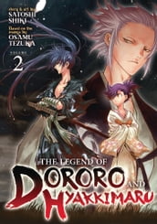 The Legend of Dororo and Hyakkimaru Vol. 2