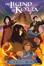 The Legend of Korra: Ruins of the Empire Part One