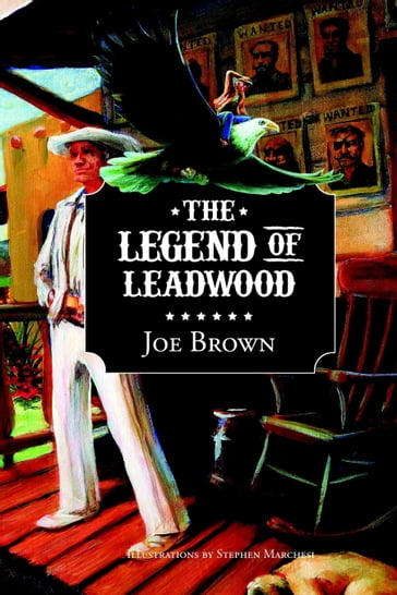 The Legend of Leadwood - Joe Brown