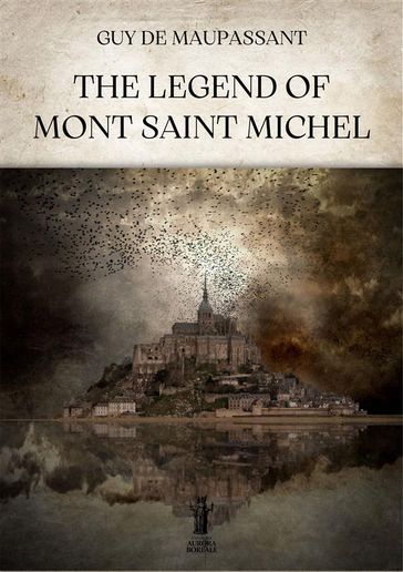 The Legend of Mont Saint Michel - Guy de Maupassant