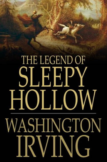 The Legend of Sleepy Hollow - Washington Irving