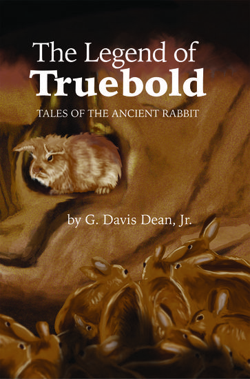 The Legend of Truebold - G. Davis Dean Jr.