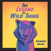 The Legend of Wild Thing