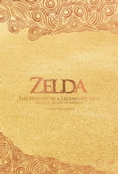 The Legend of Zelda. The History of a Legendary Saga Vol. 2