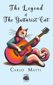 The Legend of the Guitarist Cat