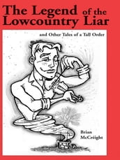 The Legend of the Lowcountry Liar
