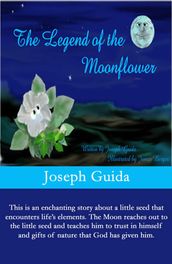 The Legend of the Moonflower