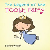 The Legend of the Tooth Fairy