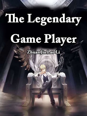 The Legendary Game Player - Babel Novel - Zhuan JiaLaoLi