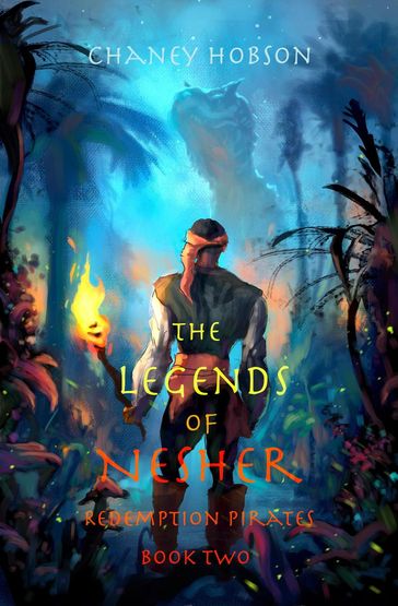 The Legends of Nesher - Chaney Hobson