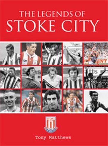 The Legends of Stoke City - Tony Matthews
