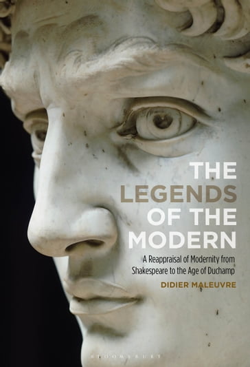 The Legends of the Modern - Prof Didier Maleuvre