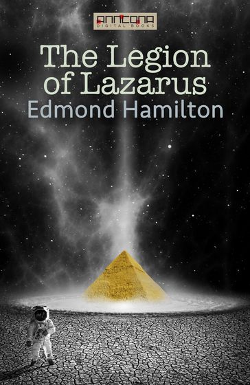 The Legion of Lazarus - Edmond Hamilton