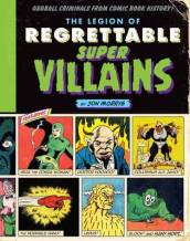 The Legion of Regrettable Supervillains