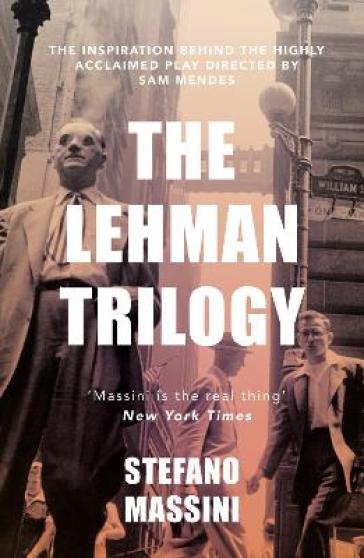 The Lehman Trilogy - Stefano Massini