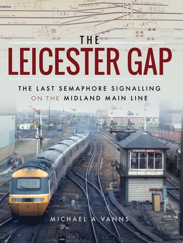 The Leicester Gap - Michael A. Vanns