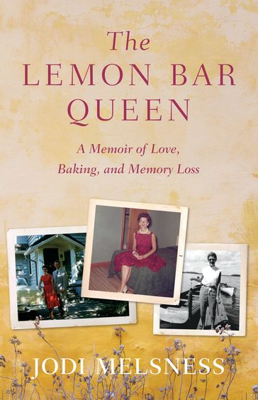 The Lemon Bar Queen - Jodi Melsness