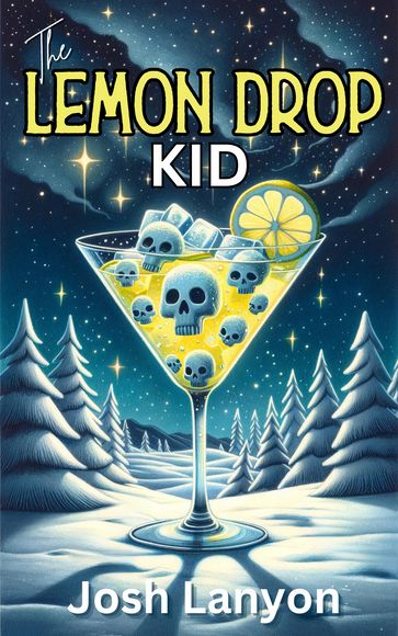 The Lemon Drop Kid - Josh Lanyon