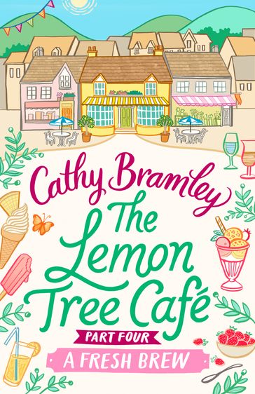 The Lemon Tree Café - Part Four - Cathy Bramley