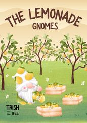 The Lemonade Gnomes