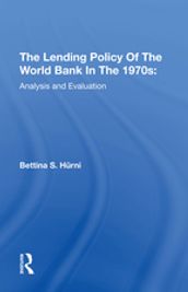 The Lending Policy Of The World Bank In The 1970s