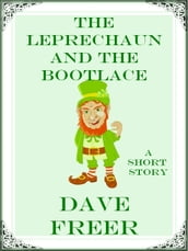 The Leprechaun and the Bootlace