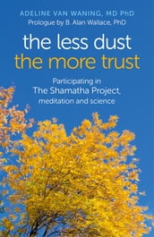 The Less Dust the More Trust