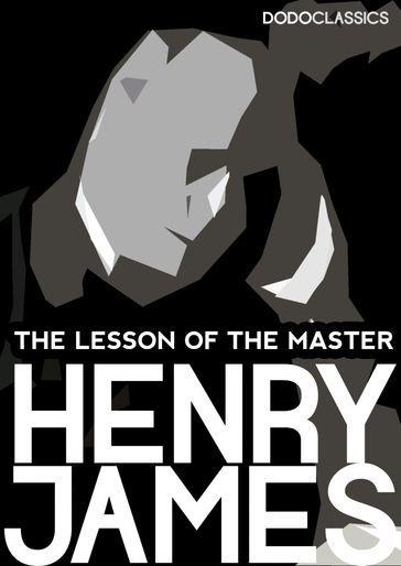 The Lesson of the Master - James Henry