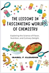 The Lessons in Fascinating World of Chemistry