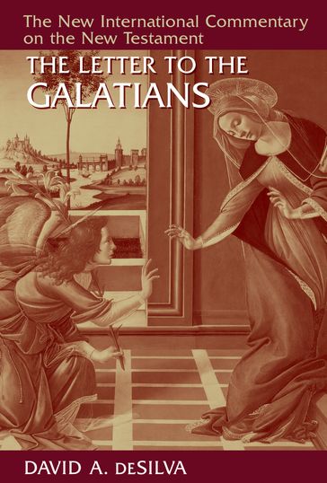 The Letter to the Galatians - David A. deSilva