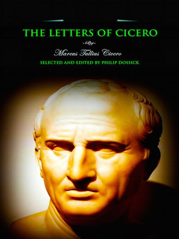 The Letters of Cicero - Marcus Tullius Cicero