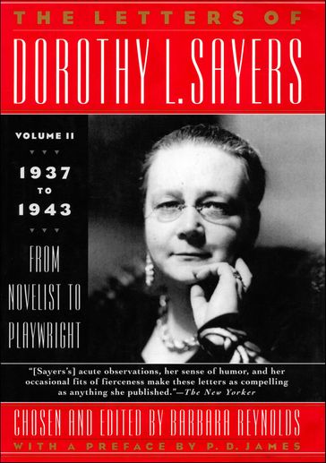 The Letters of Dorothy L. Sayers, Volume II - Dorothy L. Sayers - P. D. James