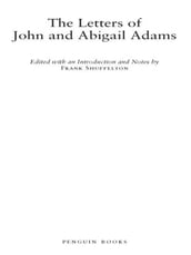 The Letters of John and Abigail Adams