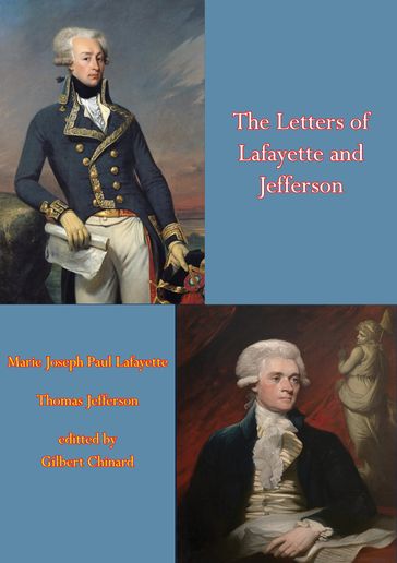 The Letters of Lafayette and Jefferson - Marie Joseph Paul Lafayette - Thomas Jefferson