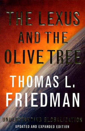 The Lexus and the Olive Tree - Thomas L. Friedman