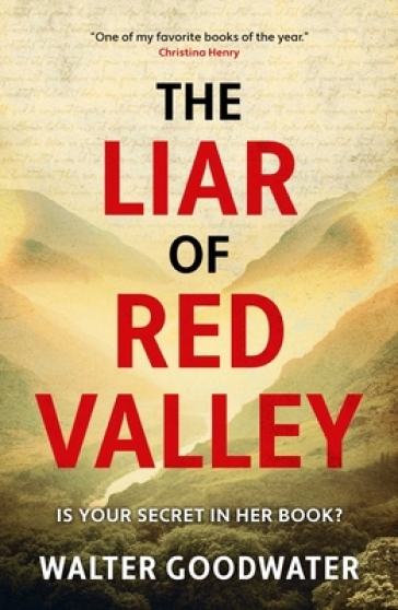 The Liar of Red Valley - Walter Goodwater