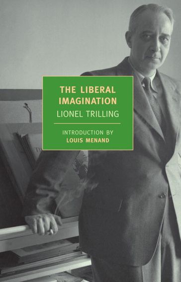 The Liberal Imagination - Lionel Trilling