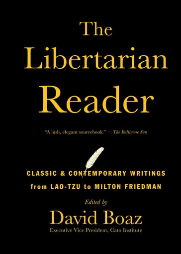 The Libertarian Reader - David Boaz