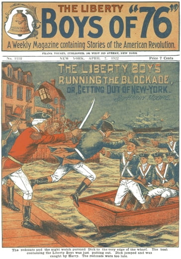 The Liberty Boys Running the Blockade or Getting Out of New York - Harry - Moore