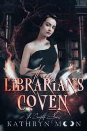 The Librarian s Coven The Complete Series