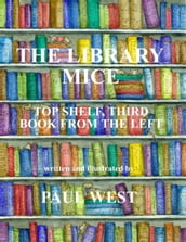 The Library Mice : Top Shelf, Third Book from the Left