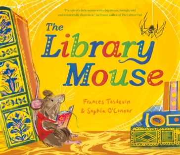 The Library Mouse - Frances Tosdevin