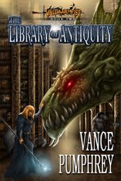The Library of Antiquity (Valdaar s Fist, Book 2)