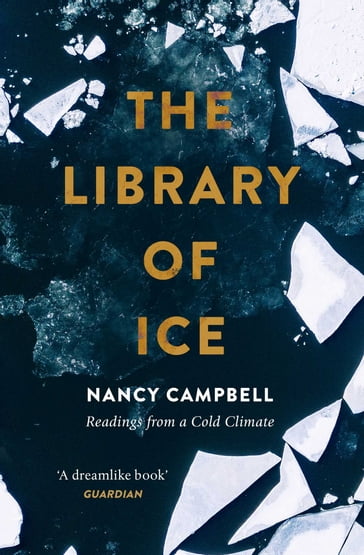 The Library of Ice - Nancy Campbell