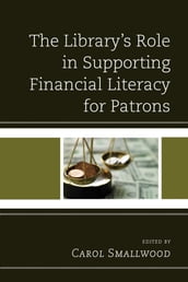 The Library s Role in Supporting Financial Literacy for Patrons