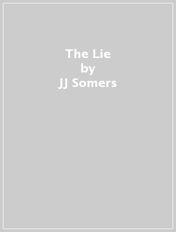 The Lie - JJ Somers