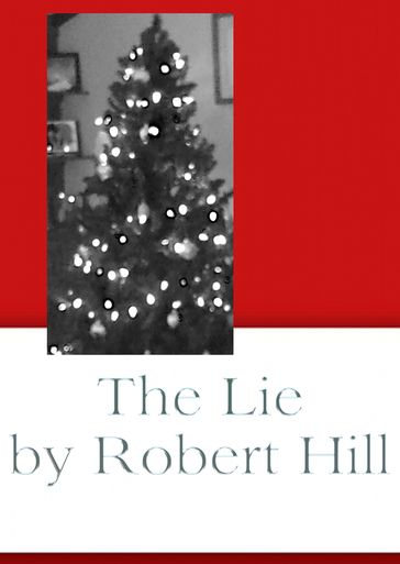 The Lie - Robert Hill